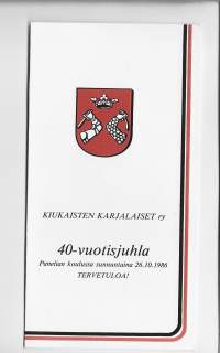 Kiukaisten Karjalaiset ry 40 v juhla 1986 - käsiohjelma