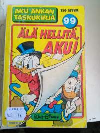 Aku ankan taskukirja 99, älä hellitä Aku! v.1987