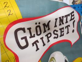 Glöm inte tipset! - Veikkaus Oy mainosjuliste 1950-luvulta