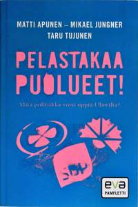 Pelastakaa puolueet! Mitä politiikka voisi oppia Uberilta?