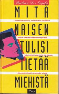 Mitä naisen tulisi tietää miehistä, 1992. Ihmissuhdeasiantuntijan enemmän tai vähemmän osuvia neuvoja miesten kanssa pärjäämiseksi.