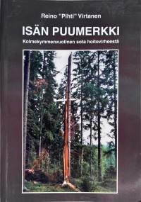 Isän puumerkki: kolmekymmenvuotinen sota hoitovirheestä