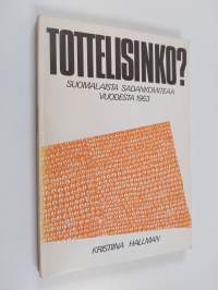 Tottelisinko : suomalaista Sadankomiteaa vuodesta 1963