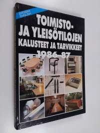 Toimisto- ja yleisötilojen kalusteet ja tarvikkeet 1986-87 Möbler och utrustning för kontor och offentliga lokaler 1986-87 = Furniture and accessories for offices...