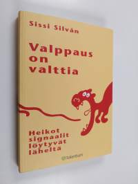 Valppaus on valttia : heikot signaalit löytyvät läheltä