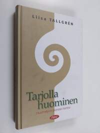 Tarjolla huominen : huumetyön pioneeri kertoo