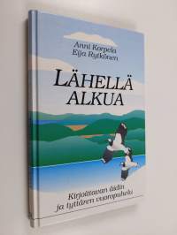 Lähellä alkua : Kirjoittavan äidin ja tyttären vuoropuhelu