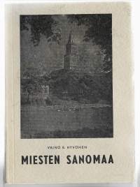 Miesten sanomaaKirjaHenkilö Hyvönen, Väinö E., Turun tuomiokirkkoseurakunta 1965. tekijän omiste