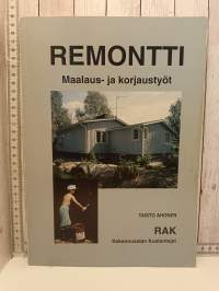 Remontti , maalaus- ja korjaustyöt