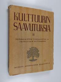 Kulttuurin saavutuksia 2 suomalaisten tiedemiesten ja taiteilijain esittämänä