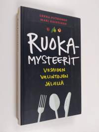 Ruokamysteerit : viisaiden valintojen jäljillä