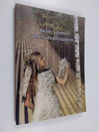 Avain Suomen metsäteollisuuteen