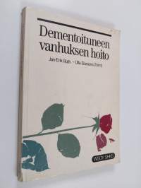 Dementoituneen vanhuksen hoito