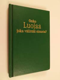 Onko Luojaa joka välittää sinusta?