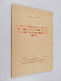 Development of capital theory and enterprise economics from medieval times