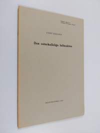 Den oåterkalleliga fullmakten (särtryck ur &quot;Tidskrift, utgiven av Juridisk Föreningen i Finland&quot; 1952. Häft 4-5)