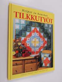 Helpot ja hauskat tilkkutyöt