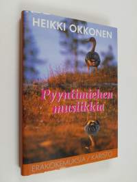 Pyyntimiehen musiikkia : Eräkertomuksia