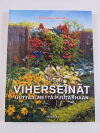 Viherseinät : uutta ilmettä puutarhaa (UUSI)