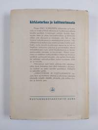 Kirkkotarhaa ja kulttuurimaata : vähäisiä tutkielmia ja mietteitä