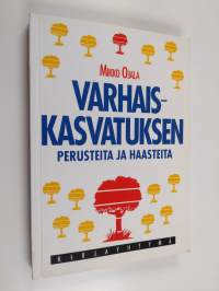 Varhaiskasvatuksen perusteita ja haasteita