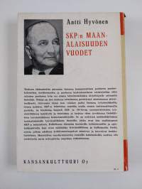 SKP:n maanalaisuuden vuodet