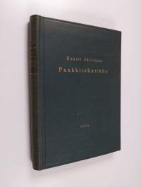 Pankkitekniikka : erityisesti Suomen oloja silmälläpitäen