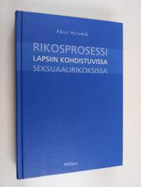 Rikosprosessi lapsiin kohdistuvissa seksuaalirikoksissa