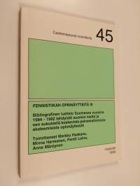 Fennistiikan opinnäytteitä, 3 - Bibliografinen luettelo Suomessa vuosina 1984-1992 tehdyistä suomen kieltä ja sen sukukieliä koskevista painamattomista akateemisi...