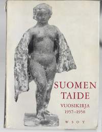 Suomen taiteen vuosikirja 1957-1958 / Suomen taiteilijaseura - taide ja taiteilijat