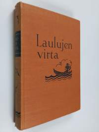 Laulujen virta : saksalaista lyriikkaa seitsemänsadan vuoden varrelta