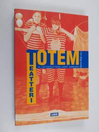 Totem-teatteri ja lastenteatterin uudet askeleet
