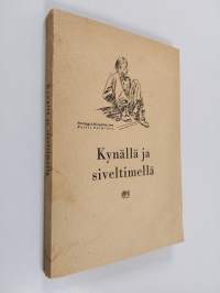 Kynällä ja siveltimellä : kokoelma ABC-piirustuskoulun suomalaisten oppilaiden harjoitustöitä ja eri henkilöiden lausuntoja koulun opetusmenetelmistä