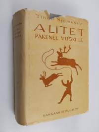 Alitet pakenee vuorille