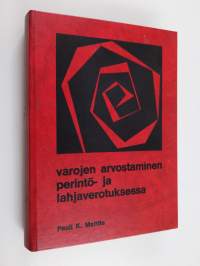 Varojen arvostaminen perintö- ja lahjaverotuksessa