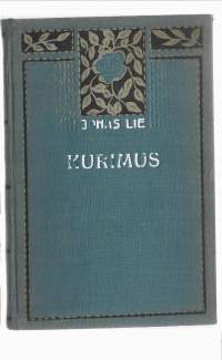 KurimusEn MalströmKirjaHenkilö Lie, Jonas ; Henkilö Siegberg, Siiri, WSOY 1922.