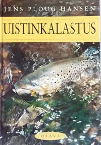 Uistinkalastus. ( urheilukalastus)