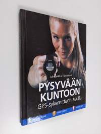 Pysyvään kuntoon GPS-sykemittarin avulla