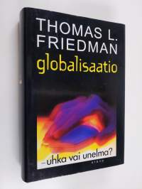 Globalisaatio - uhka vai unelma