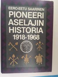 Pioneeriaselajin historia 1918-1968