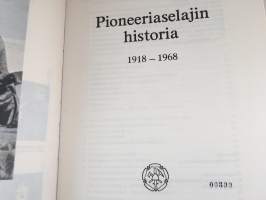 Pioneeriaselajin historia 1918-1968