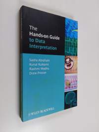 The Hands-on Guide to Data Interpretation (ERINOMAINEN)