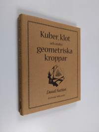 Kuber, klot och andra geometriska kroppar (ERINOMAINEN)