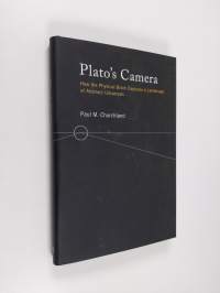 Plato&#039;s Camera - How the Physical Brain Captures a Landscape of Abstract Universals