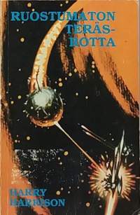 Ruostumaton teräsrotta. (Scifi, fantasia)