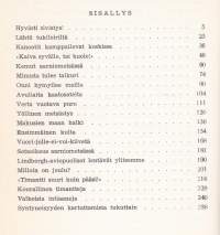 Kultaa, timantteja ja orkideoja - kauppamatkustajan ja tutkimusretkeilijän elämyksiä Etelä-Amerikan tuntemattomilla seuduilla, 1954.