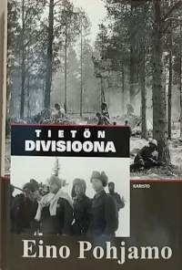 Tietön divisioona - 6. D:n taisteluja Sallan kiveliössä kesällä 1941. (Sotahistoria)
