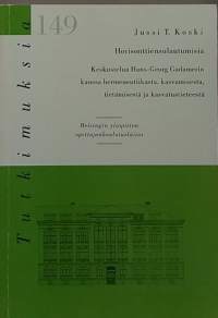 Tutkimuksia 149 - Horisonttiensulautumisia. (Tiede, kasvaminen, tietäminen, hermeneutiikka)