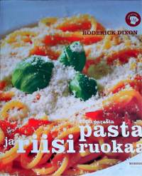 1000 parasta pasta- ja riisiruokaa