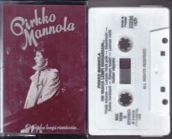 C-kasetti - Pirkko Mannola - On vanha lempi rinnassain, 1986. SIC 1034.
